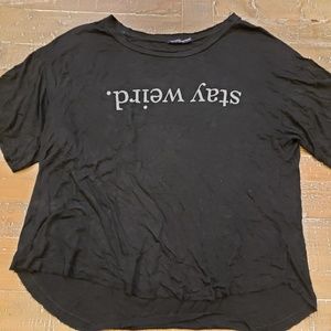Brandy Melville Stay Weird Tee Shirt